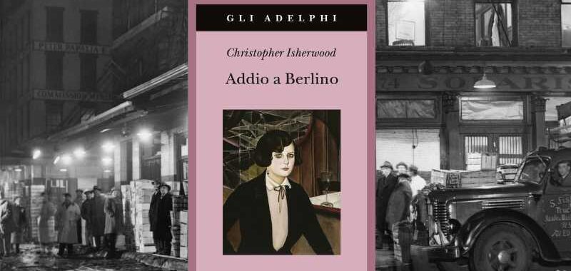 Addio-a-Berlino-Christopher-Isherwood-sitook